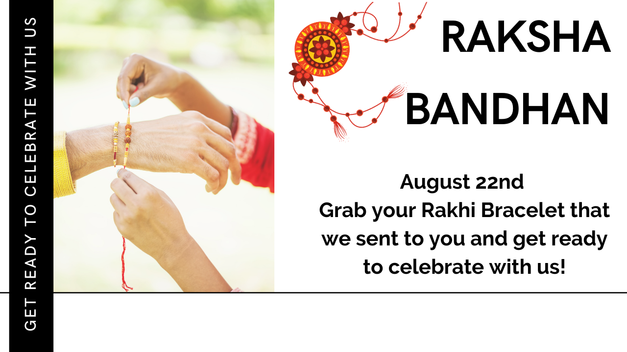 Celebrate Raksha Bandhan with us!