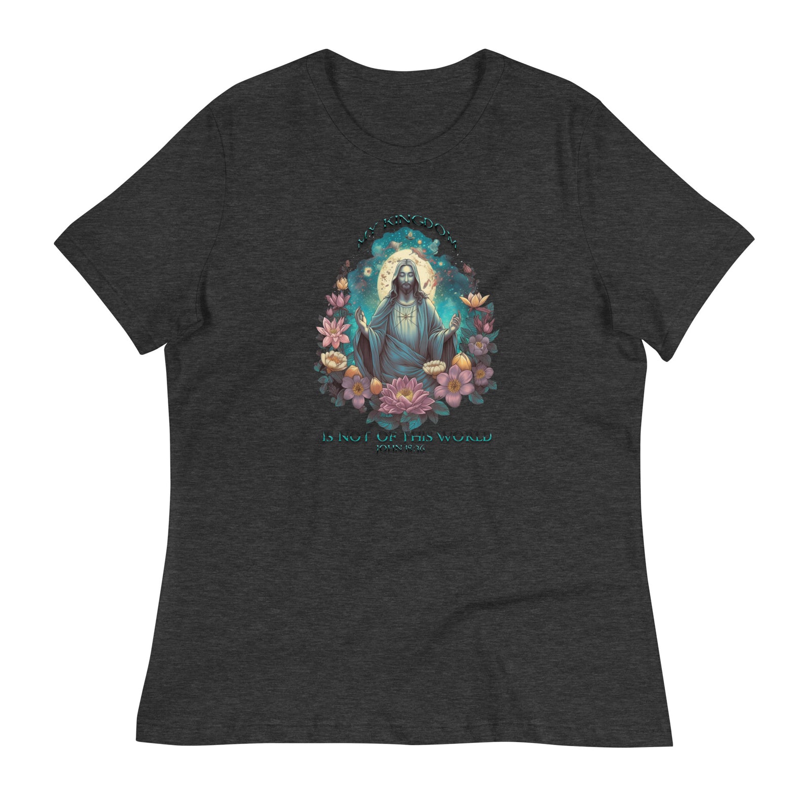 "My Kingdom is not of this world," John 18:36 Women's Relaxed T-Shirt by IndiOdyssey