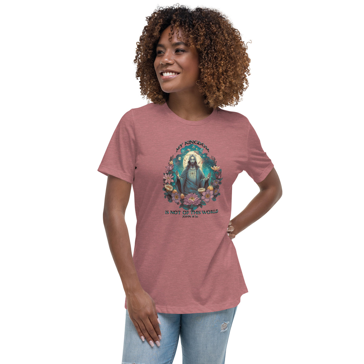 &quot;My Kingdom is not of this world,&quot; John 18:36 Women&#39;s Relaxed T-Shirt by IndiOdyssey